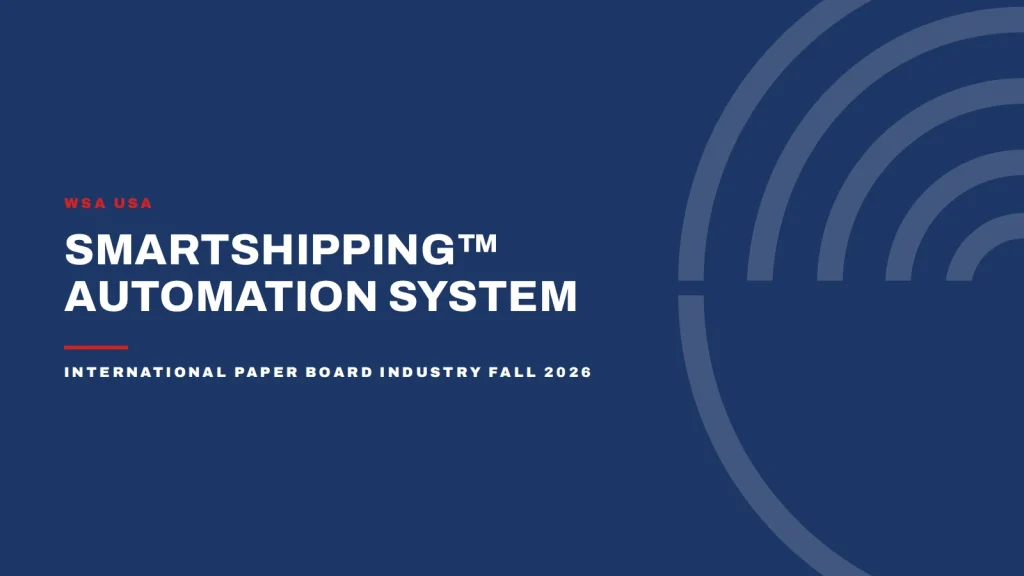 WSA USA SmartShipping Automation System — International Paper Board Industry, Fall 2026